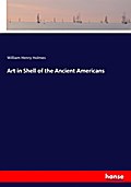 Art in Shell of the Ancient Americans