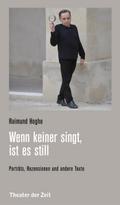 Wenn keiner singt, ist es still