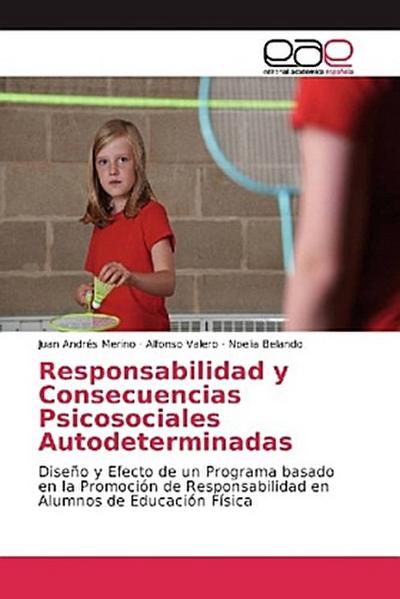 Responsabilidad y Consecuencias Psicosociales Autodeterminadas