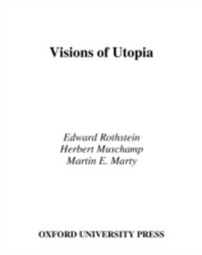 Visions of Utopia