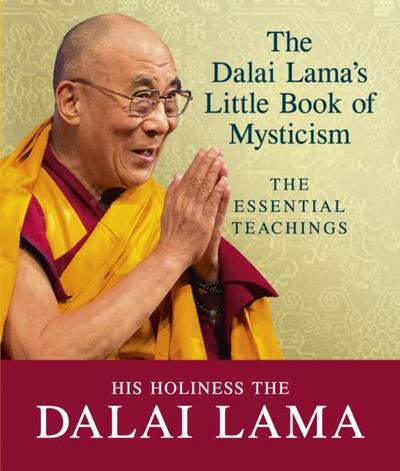 The Dalai Lama’s Little Book of Mysticism
