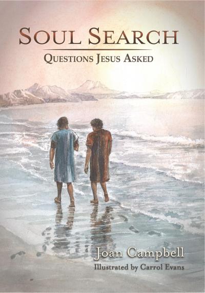Soul Search: Questions Jesus Asked (Step Into, #3)