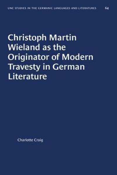Christoph Martin Wieland as the Originator of Modern Travesty in German Literature