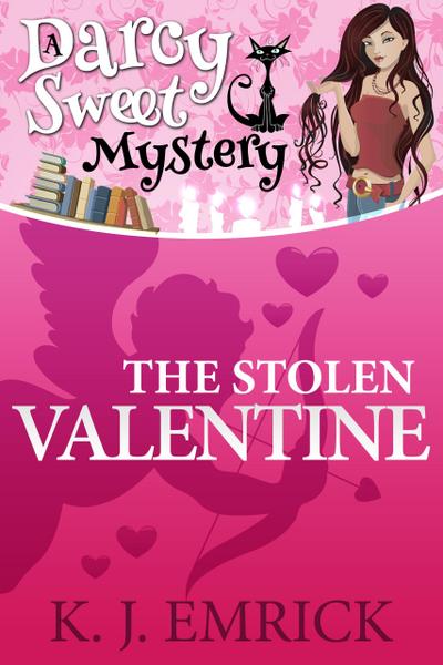 The Stolen Valentine (Darcy Sweet Mystery, #5)