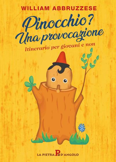 Abbruzzese, W: Pinocchio? Una provocazione. Itinerario per g