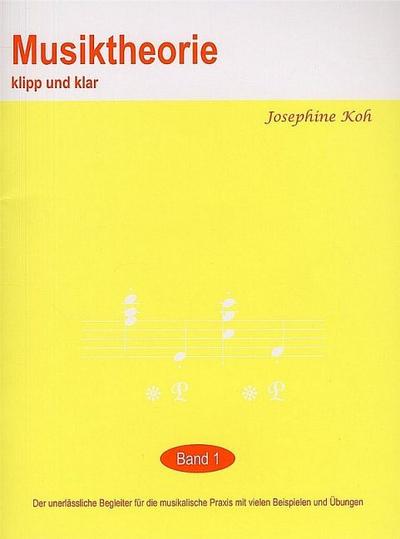 Musiktheorie klipp und klar. Bd.1