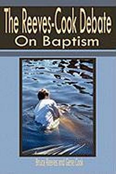Reeves-Cook Debate on Baptism