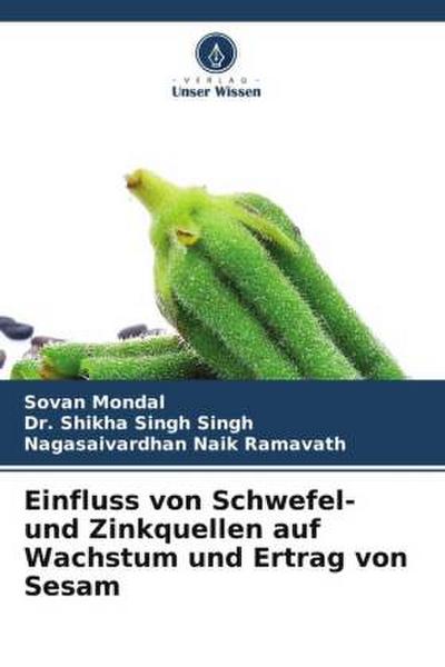 Einfluss von Schwefel- und Zinkquellen auf Wachstum und Ertrag von Sesam