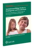 Verhaltensauffällige Kinder in Kindergarten und Grundschule, m. 1 Audio-CD