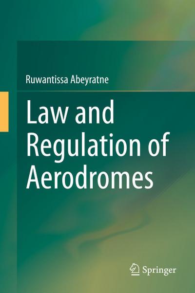 Law and Regulation of Aerodromes