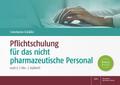 Pflichtschulung für das nicht pharmazeutische Personal