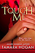 Touch Me (Underbelly Chronicles, #2.5)