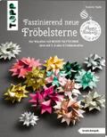 Faszinierend neue Fröbelsterne (kreativ.kompakt.)