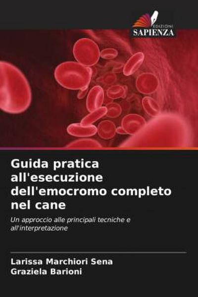 Guida pratica all’esecuzione dell’emocromo completo nel cane