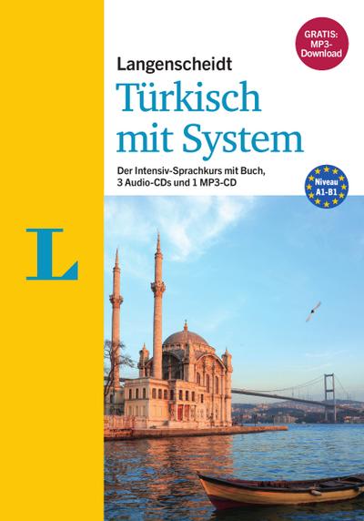 Langenscheidt Türkisch mit System - Sprachkurs für Anfänger und Forgeschrittene: Der Intensiv-Sprachkurs mit Buch, 3 Audio-CDs und 1 MP3-CD (Langenscheidt Sprachkurse mit System)