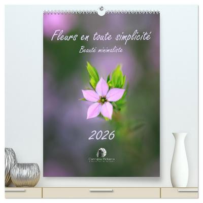 Fleurs en toute simplicité - Beauté minimaliste  (Calendrier mural 2026 DIN A2 horizontal) calendrier de bureau