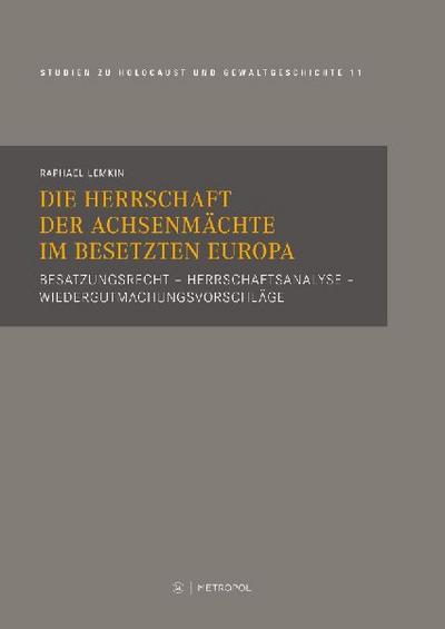 Die Herrschaft der Achsenmächte im besetzten Europa