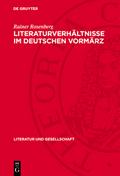 Literaturverhältnisse im deutschen Vormärz