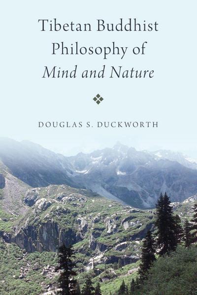 Tibetan Buddhist Philosophy of Mind and Nature