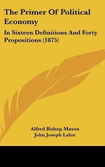 The Primer Of Political Economy