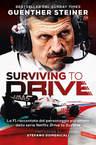 Surviving to drive. La F1 raccontata dal personaggio più amato della serie Netflix ’Drive to survive’