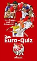 Euro-Quiz: 1111 Fragen und 1111 Antworten