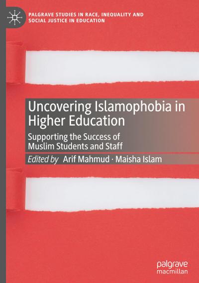 Uncovering Islamophobia in Higher Education