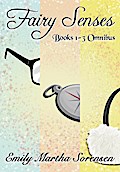 Fairy Senses Books 1-3 Omnibus