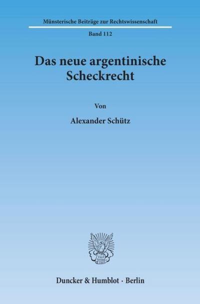 Das neue argentinische Scheckrecht.