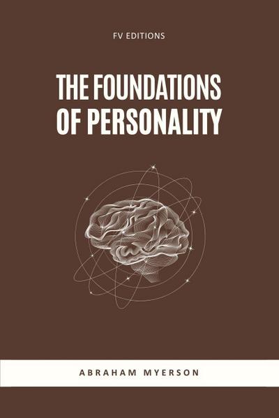 The Foundations of Personality