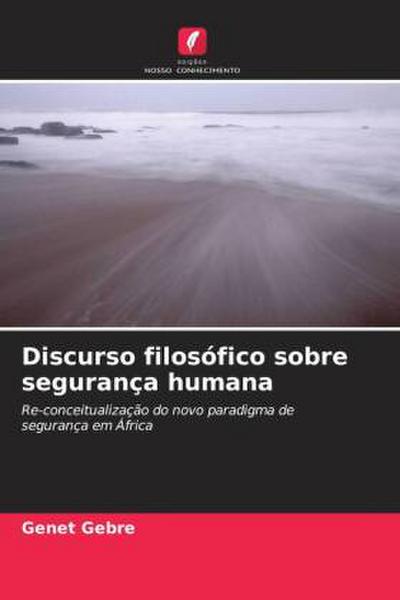Discurso filosófico sobre segurança humana