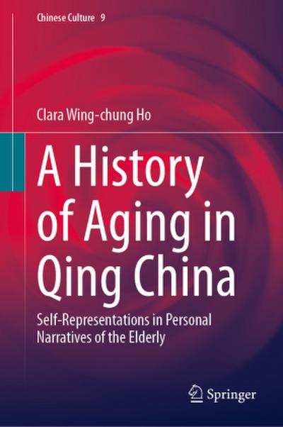 A History of Aging in Qing China
