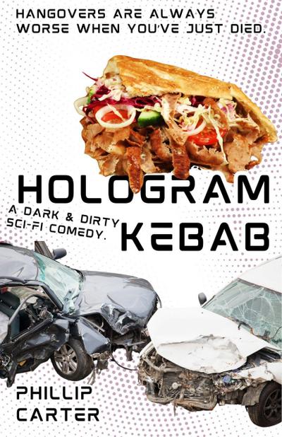 Hologram Kebab (Short Stories)