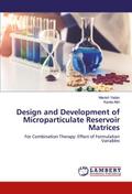 Design and Development of Microparticulate Reservoir Matrices