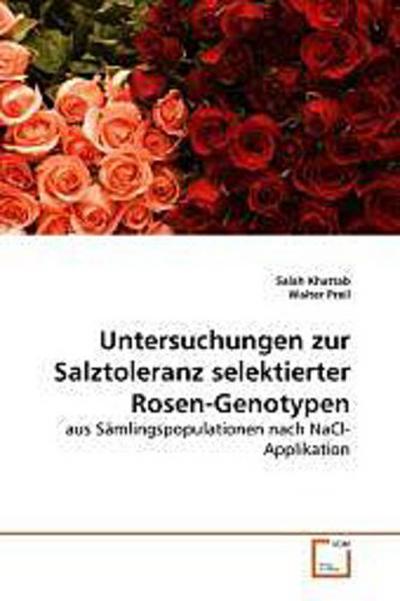 Untersuchungen zur Salztoleranz selektierter Rosen-Genotypen