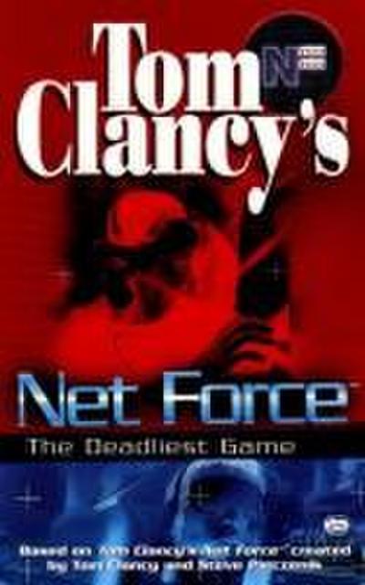 Tom Clancy’s Net Force: The Deadliest Game