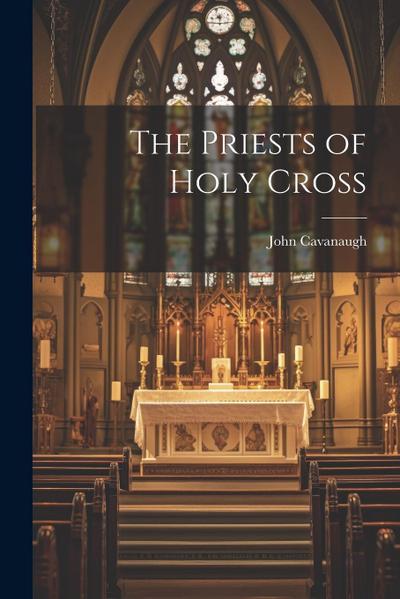The Priests of Holy Cross