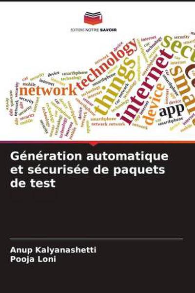 Génération automatique et sécurisée de paquets de test
