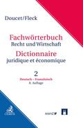 Fachwörterbuch Recht und Wirtschaft  Band 2: Deutsch-Französisch