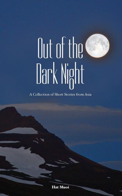 Out of the Dark Night