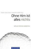 Ohne Hirn ist alles nichts