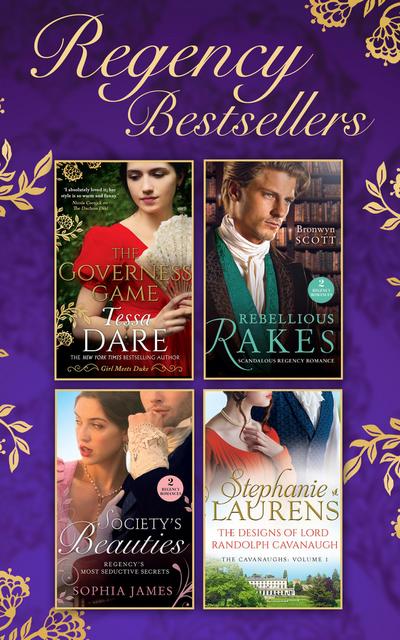 The Regency Bestsellers Collection: The Governess Game / Mistress at Midnight / Scars of Betrayal / Rake Most Likely to Rebel / Rake Most Likely to Thrill / The Designs of Lord Randolph Cavanaugh