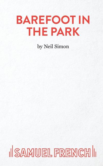 Barefoot in the Park - A Comedy