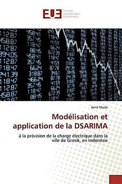 Modélisation et application de la DSARIMA