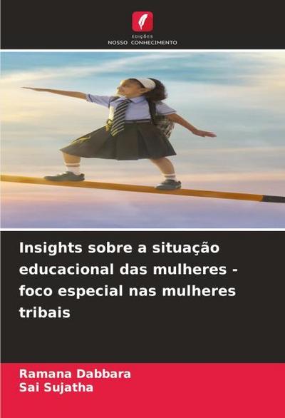 Insights sobre a situação educacional das mulheres - foco especial nas mulheres tribais