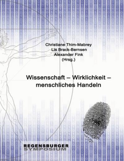 Wissenschaft - Wirklichkeit - menschliches Handeln