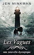 Les Vagues (L’Île Trilogie, #2)