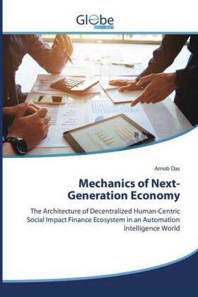 Mechanics of Next-Generation Economy