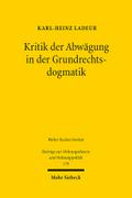 Kritik der Abwägung in der Grundrechtsdogmatik
