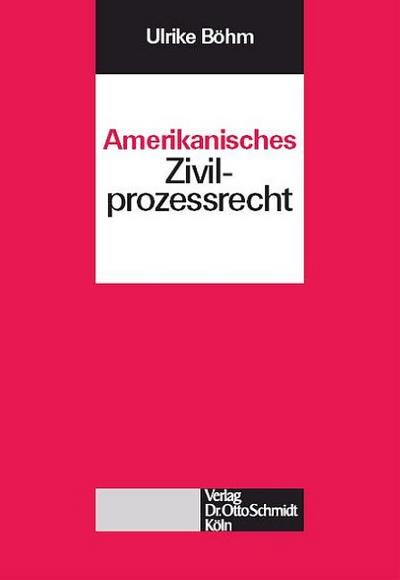 Amerikanisches Zivilprozessrecht